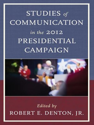 cover image of Studies of Communication in the 2012 Presidential Campaign